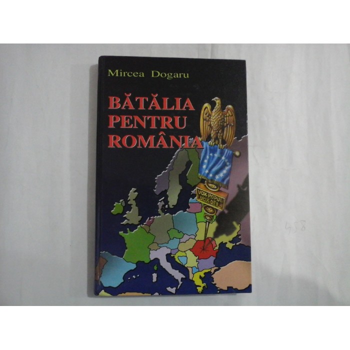      BATALIA  PENTRU  ROMANIA  Dialog pe calea undelor  -  Mircea  DOGARU 